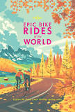 Lonely Planet's Epic Bike Rides of the World